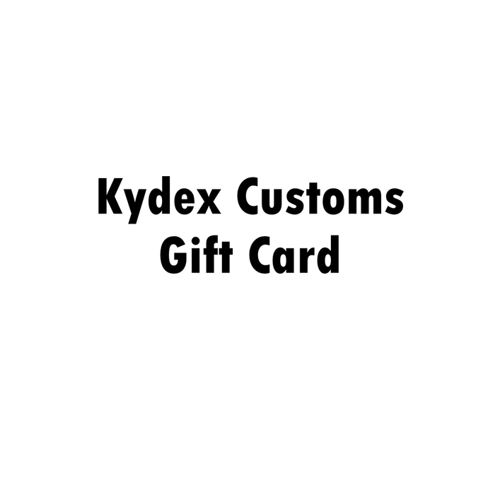 Gift Card - Kydex Customs